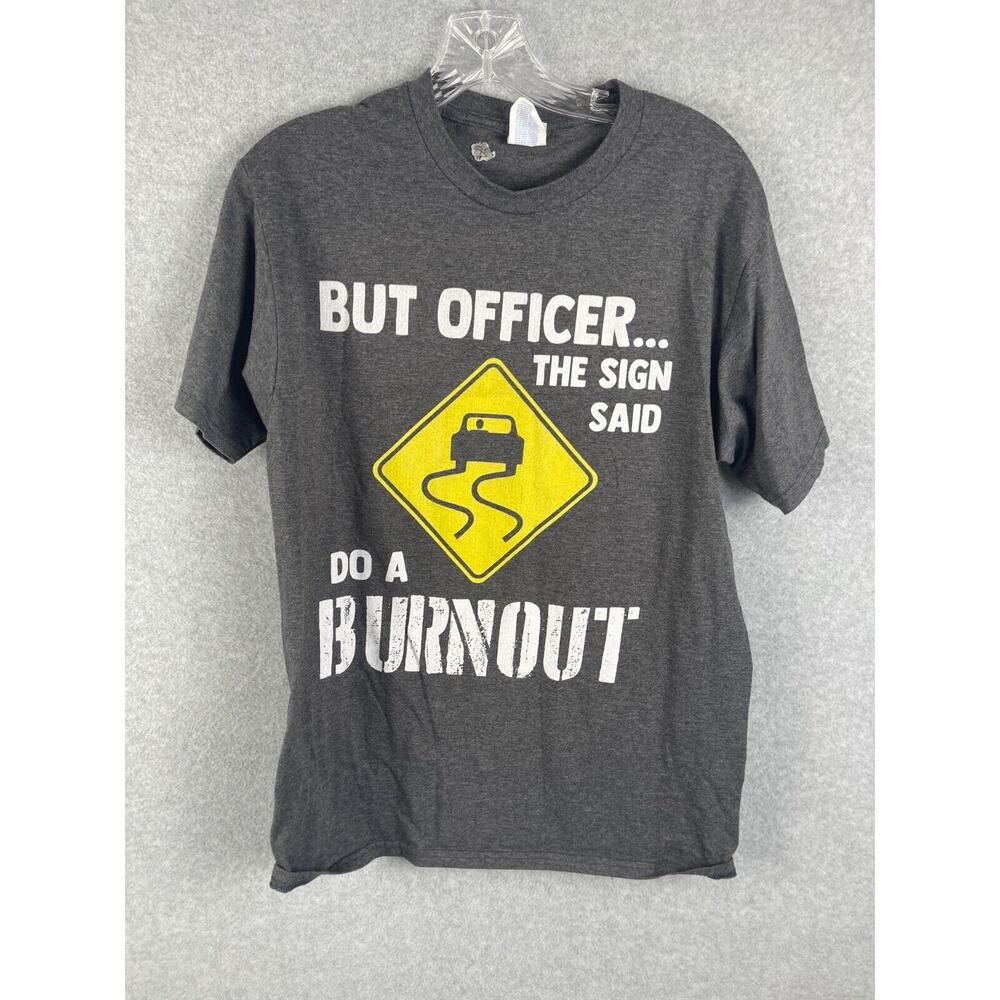 Burnout Funny T Shirt‎ Men's Size M Gray Police Car Driving Funny Graphic Tee